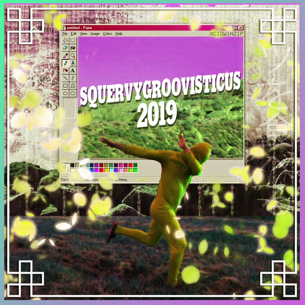 Squervygroovisticus 2019