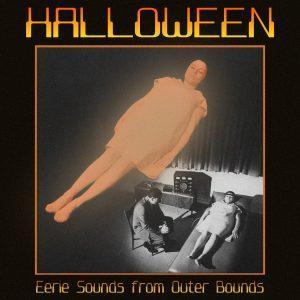 Halloween: Eerie Sounds From Outer Bounds