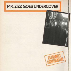 Mr. Zizz Goes Undercover back