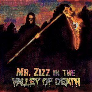 Mr. Zizz In The Valley Of Death