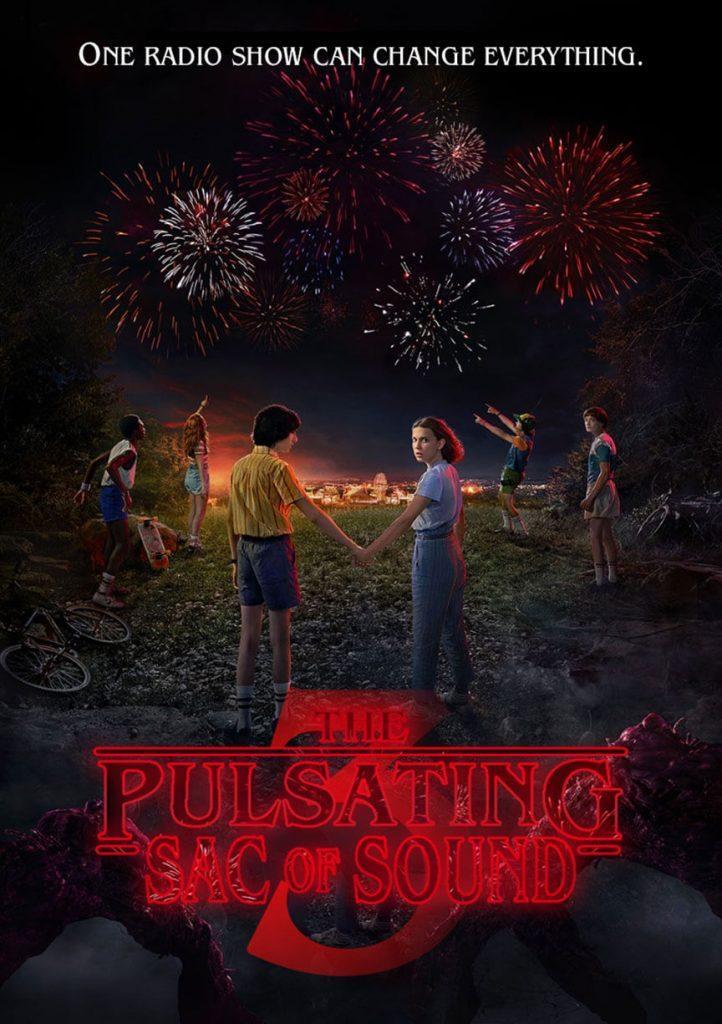 The Pulsating Sac Of Sound - Stranger Things 3