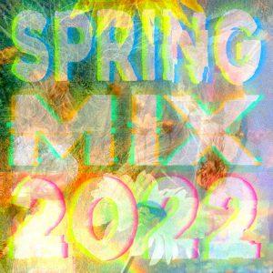 Spring Mix 2022