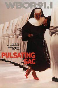 The Pulsating Sac of Sound - Sister Act