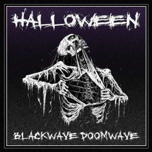 Halloween: Blackwave Doomwave