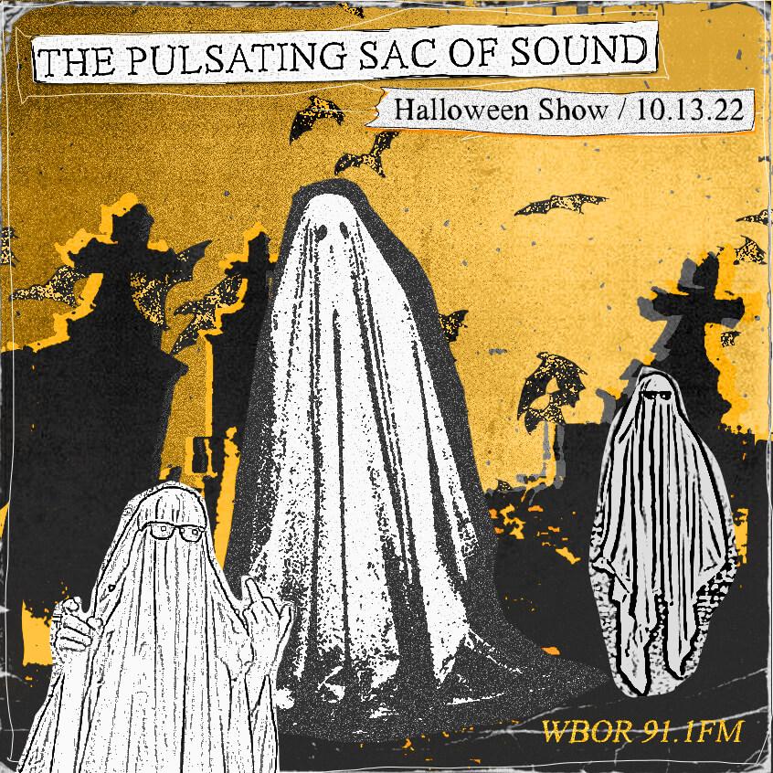 The Pulsating Sac Of Sound Halloween Show - 10.13.22