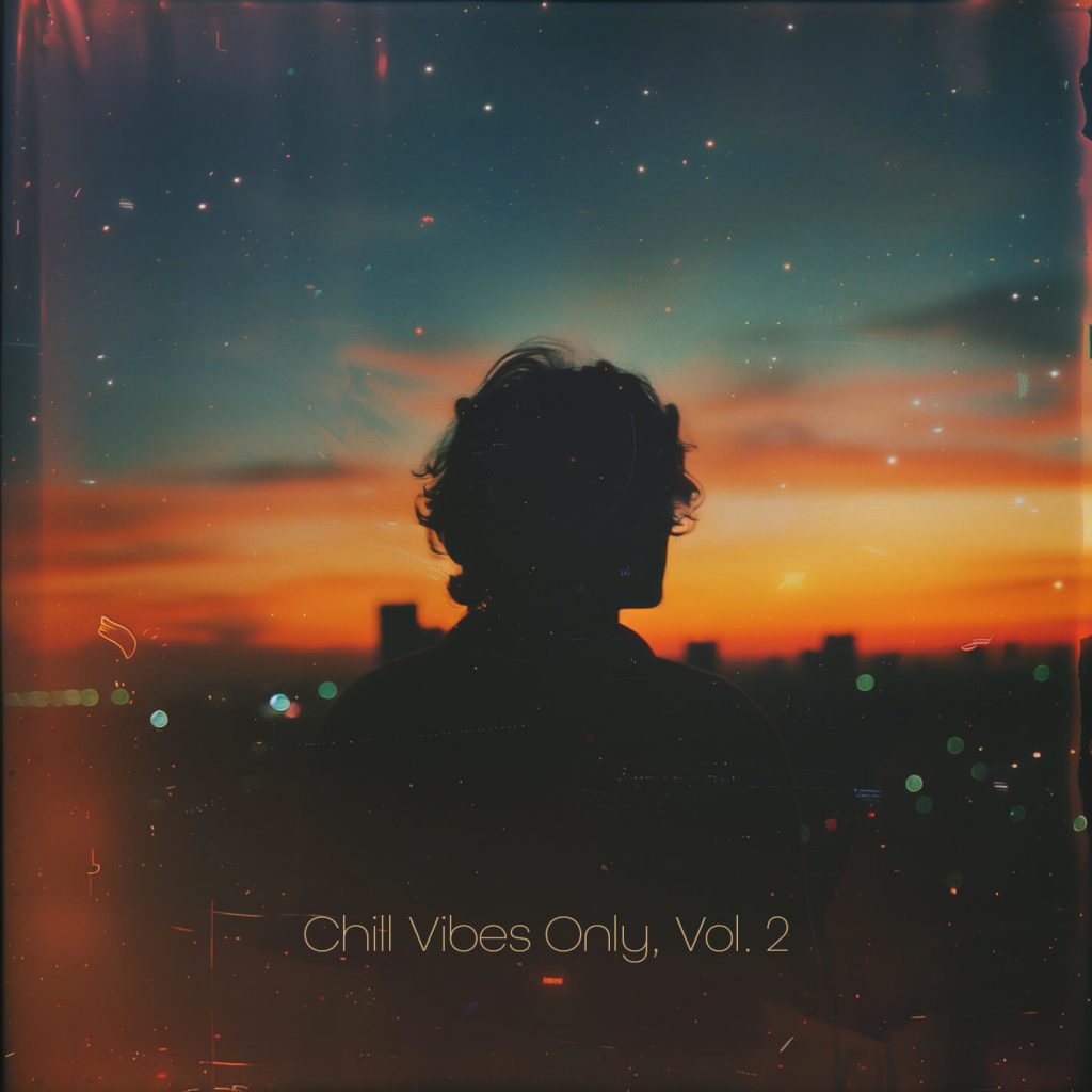 Chill Vibes Only, Vol. 2