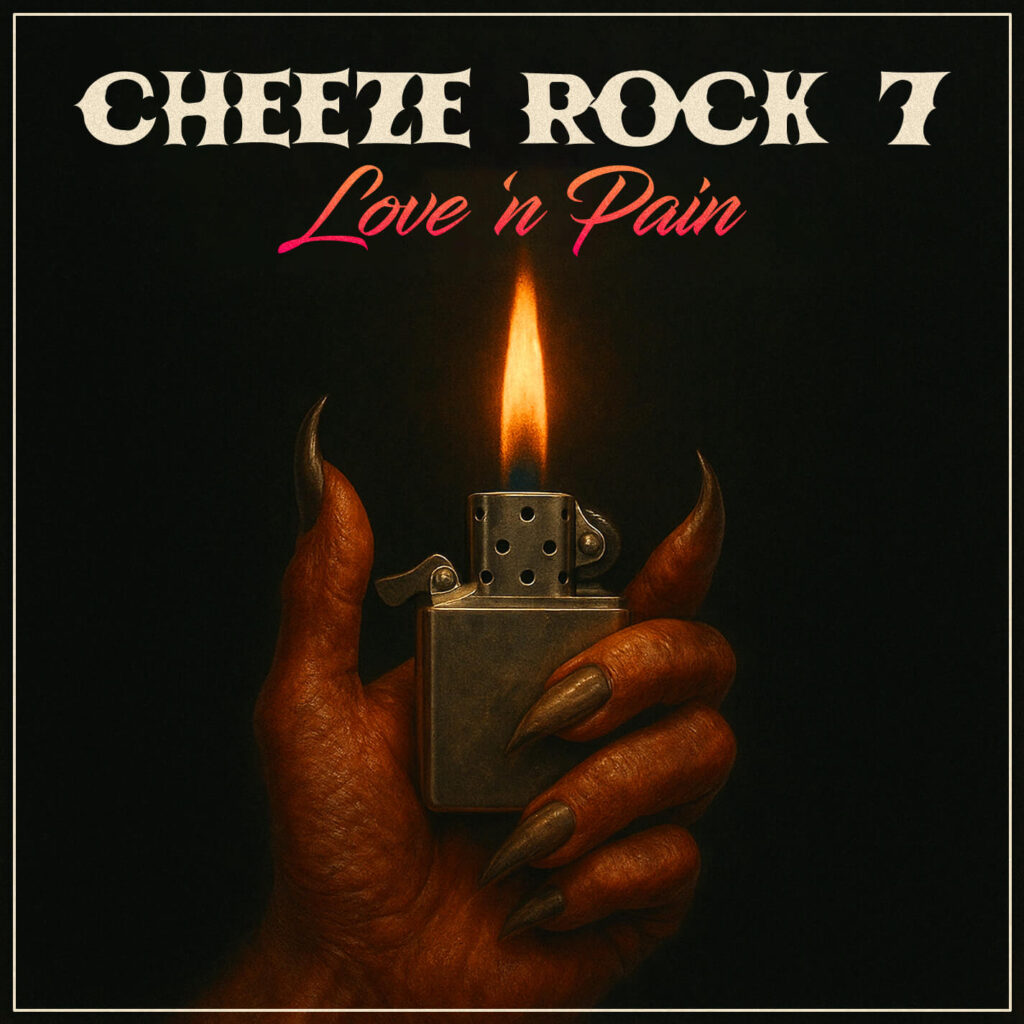 Cheeze Rock 7: Love ’n Pain