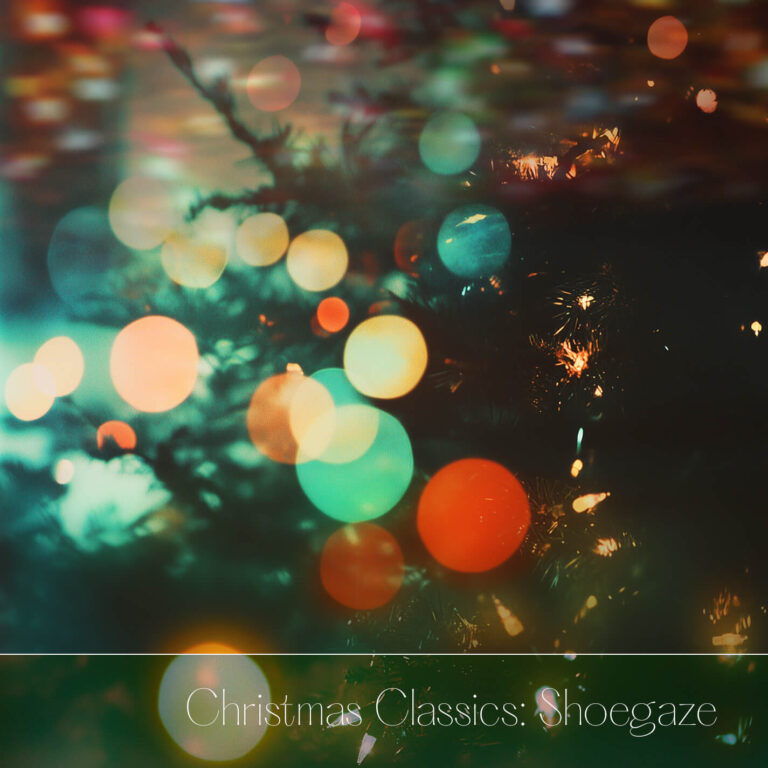 Christmas Classics: Shoegaze