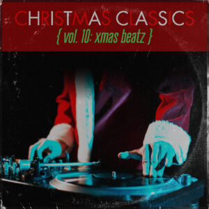 Christmas Classics: Vol. 10 (Xmas Beatz)