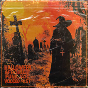 Halloween: Afrobeat Funk Voodoo Mist