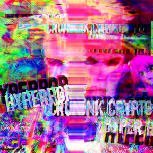 Hyperpop Crunk Crypto Hyper Heist