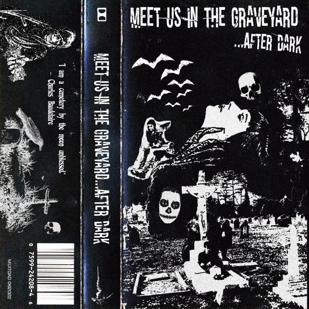 Meet Us in the Graveyard...After Dark
