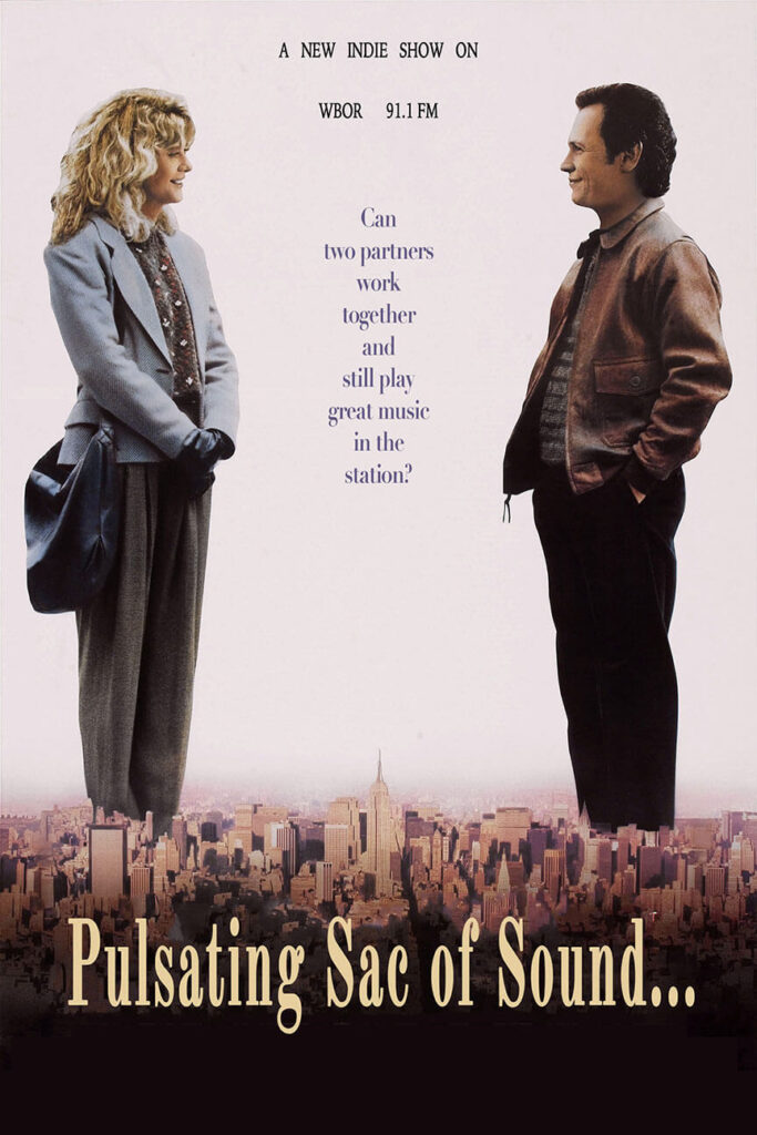 The Pulsating Sac of Sound - When Harry Met Sally