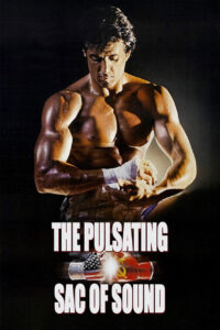 The Pulsating Sac of Sound - Rocky IV