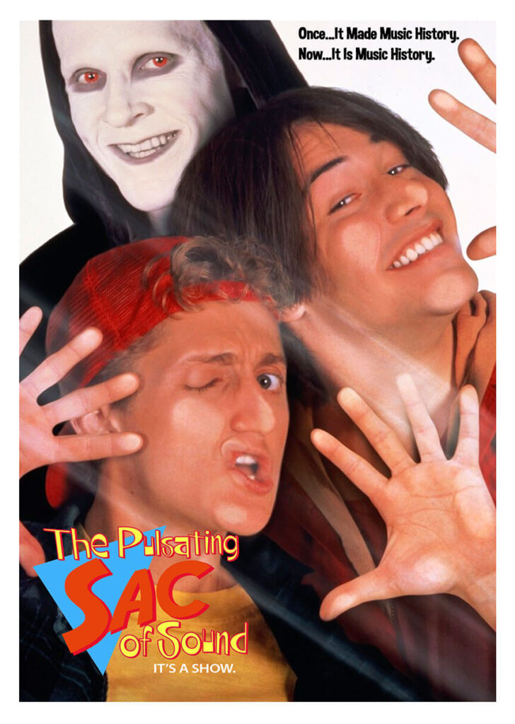 The Pulsating Sac of Sound - Bill & Ted's Bogus Journey