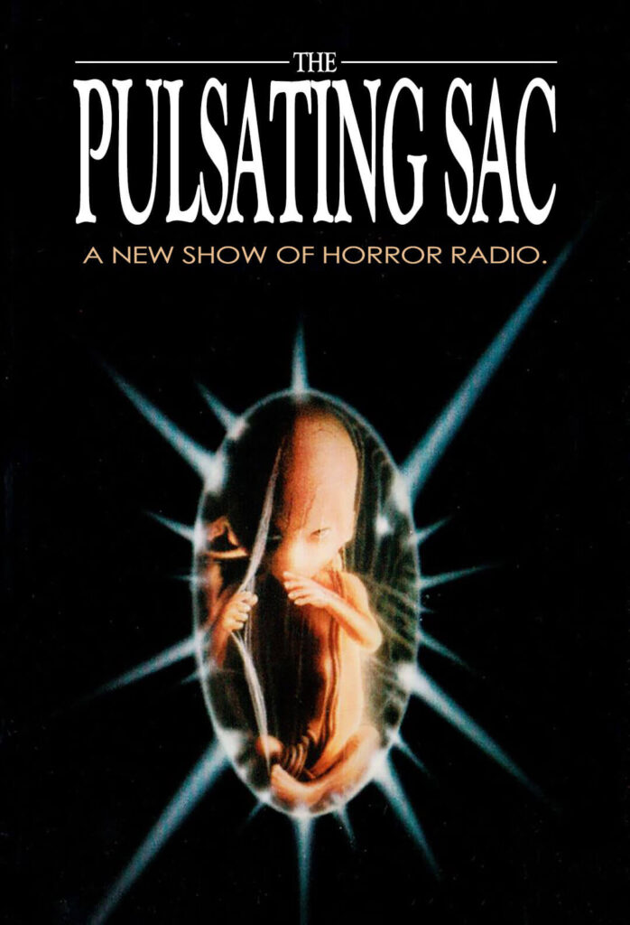 The Pulsating Sac of Sound - Halloween - The Unborn