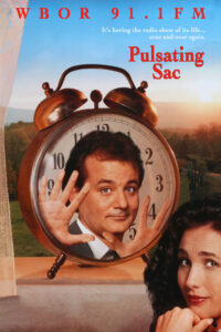 The Pulsating Sac of Sound - Groundhog Day