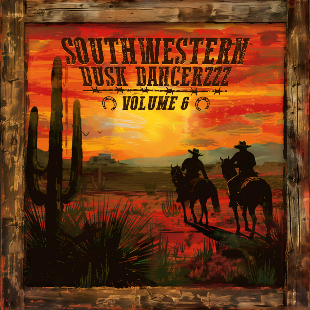 Southwestern Dusk Dancerzzz, Vol. 6