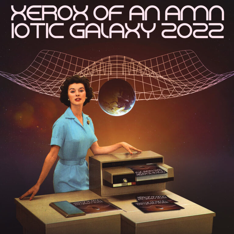 Xerox of an Amniotic Galaxy 2022