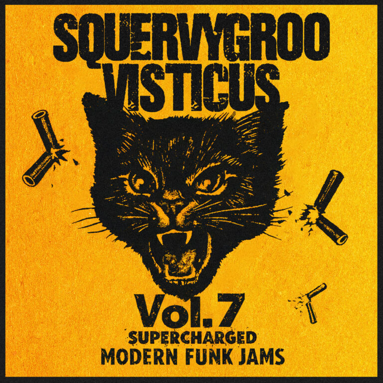 Squervygroovisticus, Vol. 7